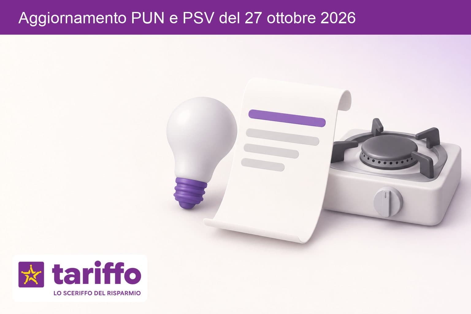 Una bolletta senza scritte accanto a una lampadina e a un fornello a gas spento